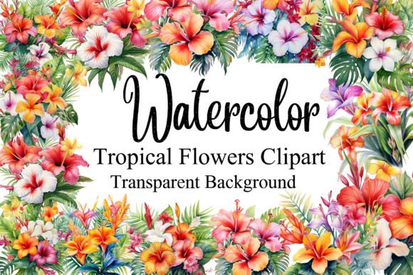 Download Tropical Flowers Watercolor Sublimation - Tropical flowers Collection
